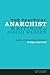 The Practical Anarchist: Writings of Josiah Warren (American Philosophy)