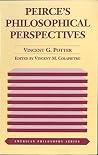 Peirce's Philosophical Perspectives Peirce's Philosophical Perspectives