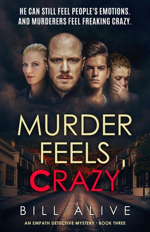 Murder Feels Crazy (Empath Detective #3)