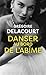 Danser au bord de l'abime (French Edition)