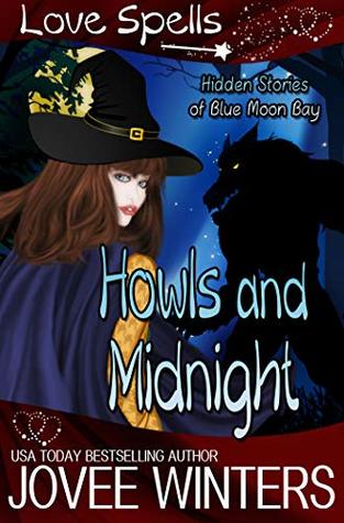 Howls and Midnight (Hidden Tales of Blue Moon Bay, #1)
