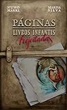 Páginas de Livros Infantis Rejeitadas by Nuno Markl