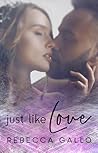 Just Like Love