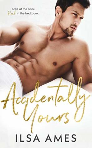 Accidentally Yours (Kindle Edition)