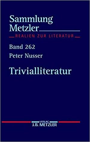 Trivialliteratur (Sammlung Metzler) (German Edition)