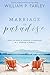 Marriage In Paradise: How to Have a Genesis 2 Marriage in a Genesis 3 World