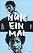 Nur einmal