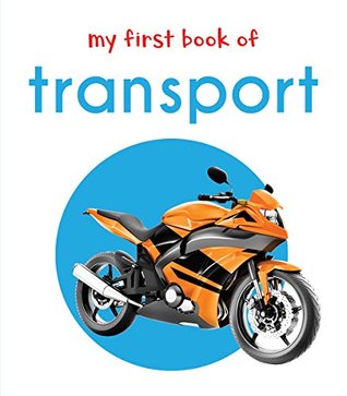 My First Book of Transport (Board book)