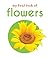 My First Book of Flowers