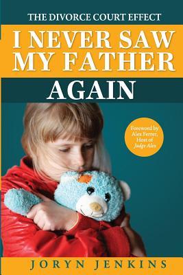 I Never Saw My Father Again: The Divorce Court Effect