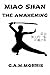 The Awakening (Miao Shan, #1)