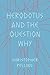 Herodotus and the Question Why by Christopher Pelling