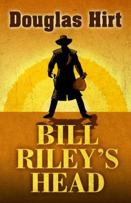 Bill Riley's Head (Wheeler Publishing Large Print Western)
