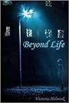 Beyond Life