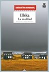 Illska. La maldad