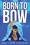 Born to Bow