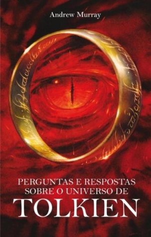 Perguntas E Respostas Sobre O Universo De Tolkien (Em Portuguese do Brasil)