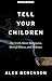 Tell Your Children (Thorndike Large Print Lifestyles)
