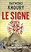 Le Signe (English and French Edition)