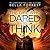 The Girl Who Dared to Think (The Girl Who Dared, #1)
