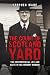 The Count of Scotland Yard: The Controversial Life and Cases of DS Herbert Hannam