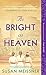 As Bright as Heaven