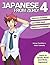 Japanese From Zero! 4: Continue Mastering the Japanese Language and Kanji with Integrated Workbook