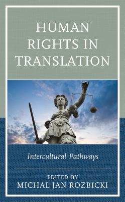 Human Rights in Translation: Intercultural Pathways (Kindle Edition)