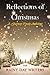 Reflections of Christmas: A...