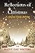 Reflections of Christmas by Jerry Wolfrom
