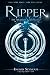 Ripper (The Morphid Chronicles, #2)