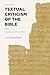 Textual Criticism of the Bible (Lexham Methods Series)