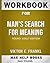 Workbook for Man's Search f...