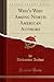 Who's Who Among North American Authors (Classic Reprint)