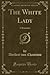 The White Lady: A Romance