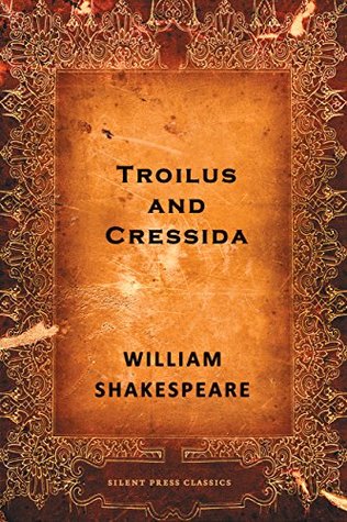 Troilus and Cressida