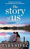 The Story of Us by Tara Sivec