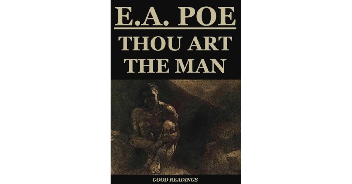 Thou Art the Man (Annotated) by Edgar Allan Poe