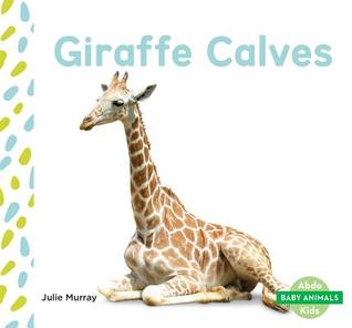 Giraffe Calves (Baby Animals Set 2)