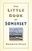The Little Book of Somerset