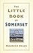 The Little Book of Somerset by Maurice Fells