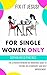 Fix it Jesus! For Single Women Only by Sophia  Reed