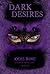 Dark Desires by Jodie Rose