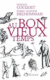 Au bon vieux temps (French Edition) Au bon vieux temps (French Edition)
