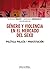 Género y violencia en el me...