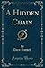 A Hidden Chain (Classic Reprint)