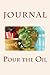 Pour The Oil JOURNAL