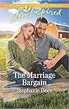 The Marriage Bargain by Stephanie Dees