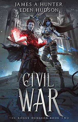Civil War (The Rogue Dungeon, #2)