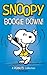 Snoopy: Boogie Down!: A PEANUTS Collection (Peanuts Kids)